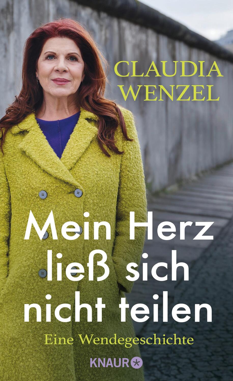 Cover: 9783426448342 | Mein Herz ließ sich nicht teilen | Eine Wendegeschichte | Wenzel