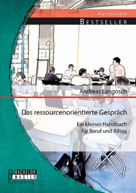 Cover: 9783956842207 | Das ressourcenorientierte Gespräch: Ein kleines Handbuch für Beruf...