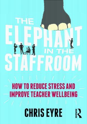 Cover: 9781138681484 | The Elephant in the Staffroom | Chris Eyre | Taschenbuch | Englisch