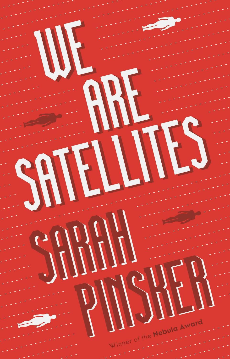 Cover: 9781800243880 | We Are Satellites | Sarah Pinsker | Buch | 384 S. | Englisch | 2021