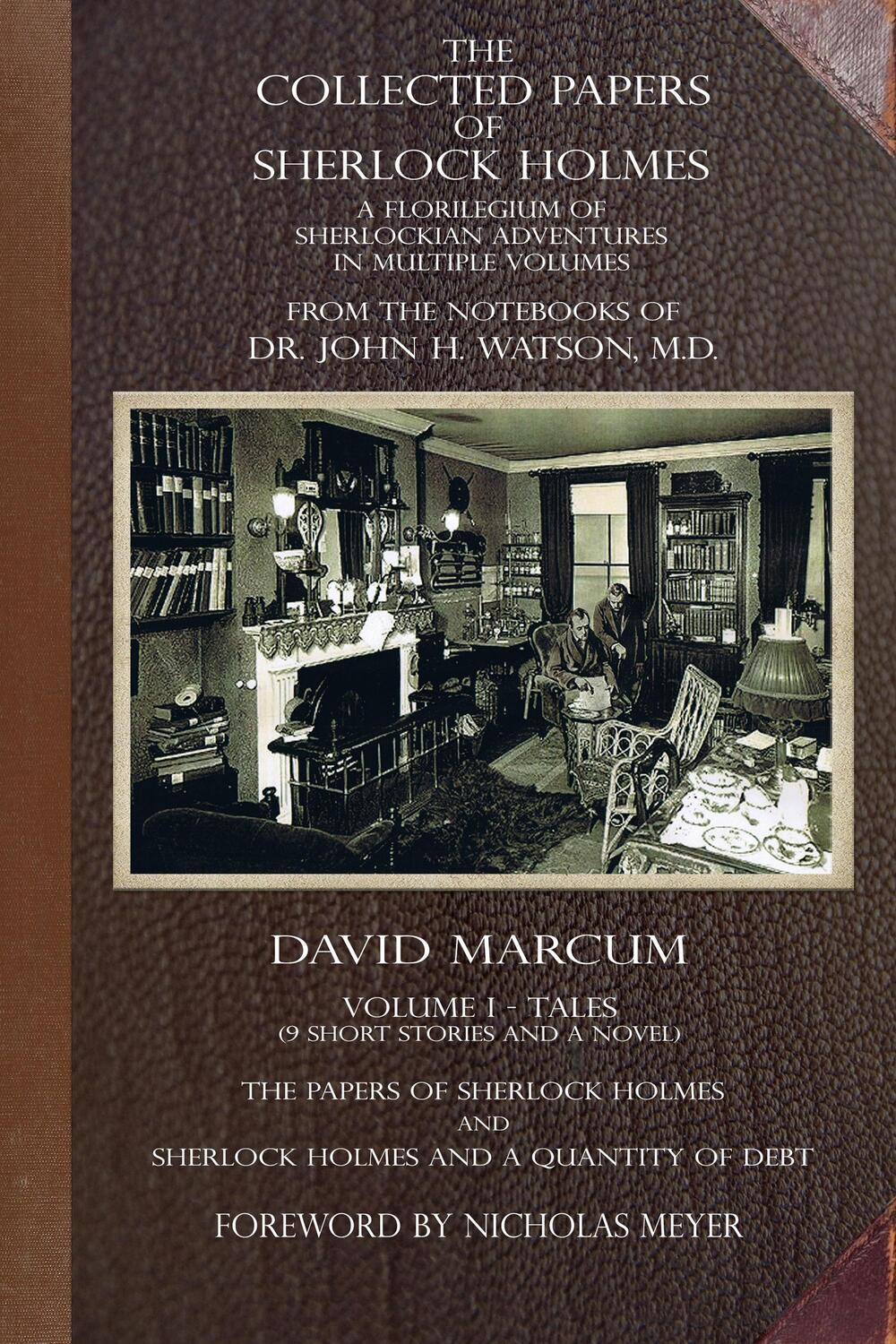 Cover: 9781787059009 | The Collected Papers of Sherlock Holmes - Volume 1 | David Marcum