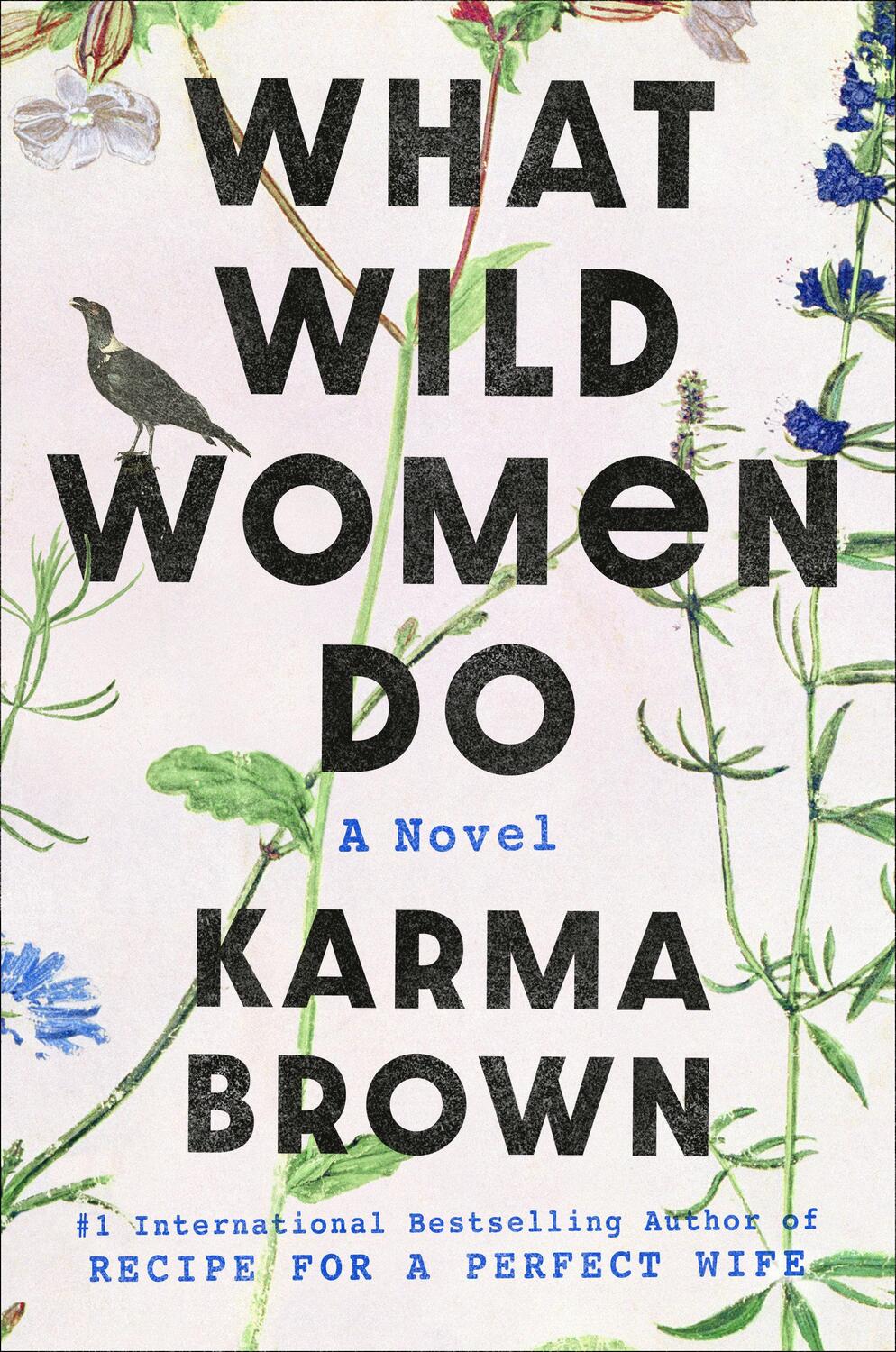 Cover: 9780593186350 | What Wild Women Do | Karma Brown | Buch | Einband - fest (Hardcover)