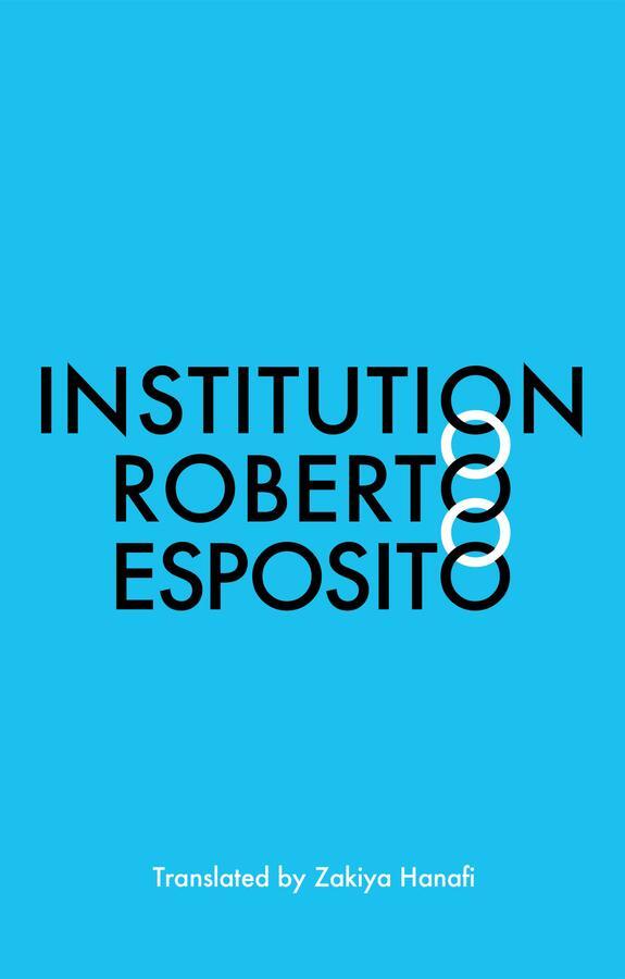 Cover: 9781509551569 | Institution | Roberto Esposito | Taschenbuch | 160 S. | Englisch