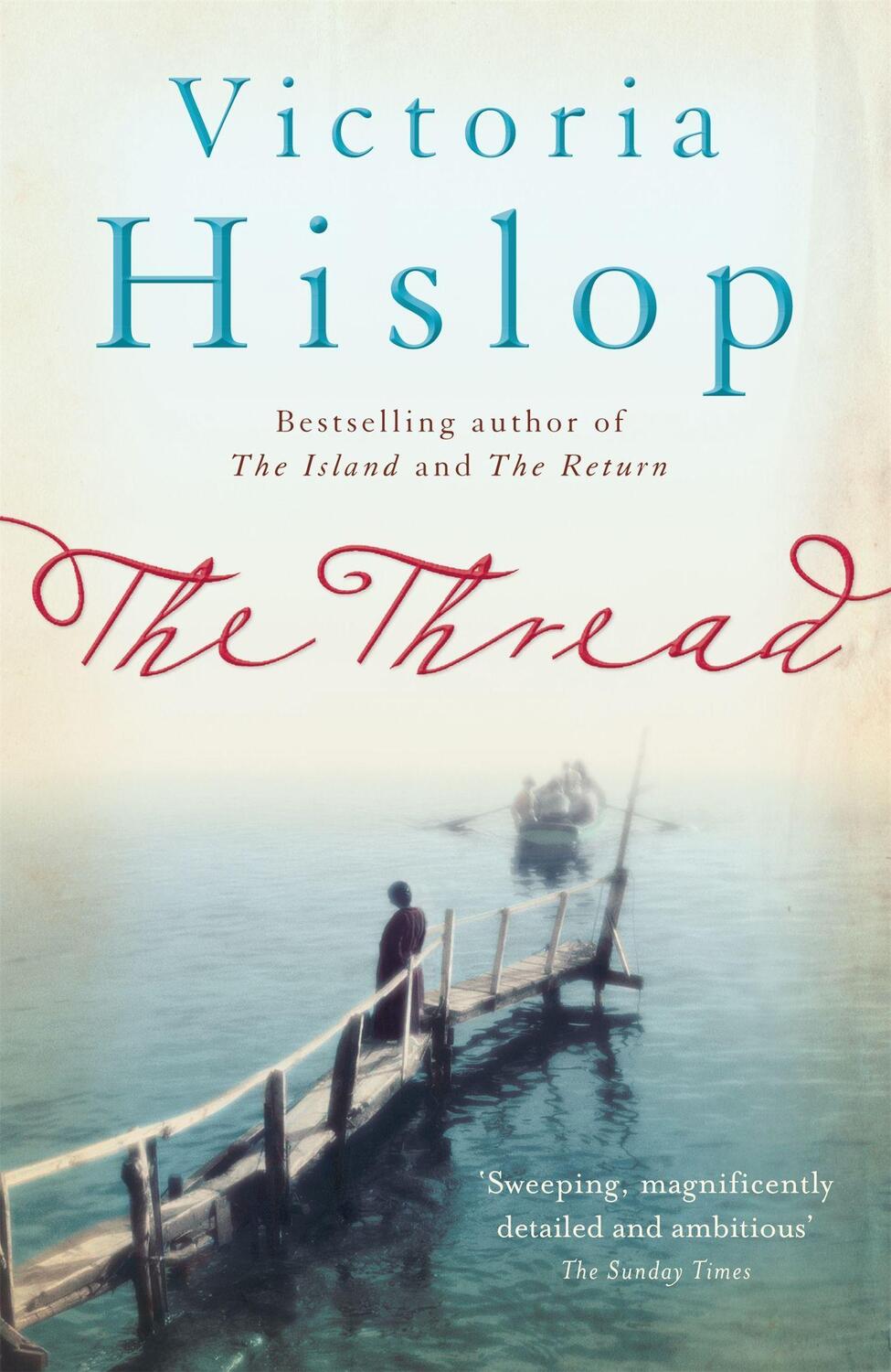 Cover: 9780755377756 | The Thread | Victoria Hislop | Taschenbuch | Englisch | 2012