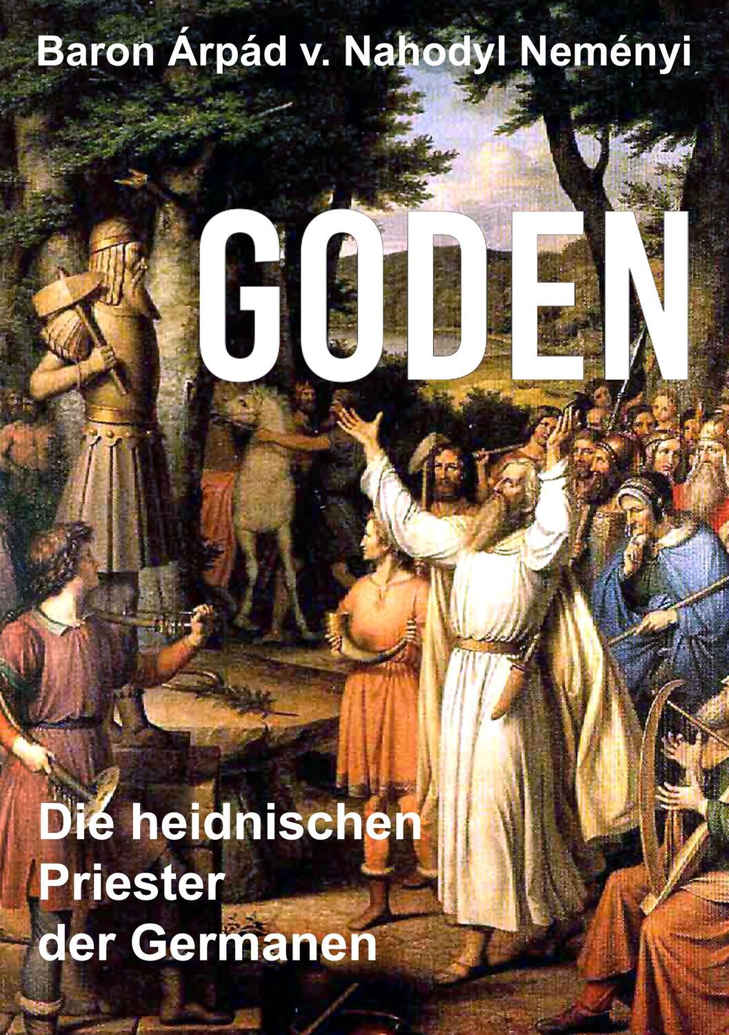 Cover: 9783732283521 | Goden | Die heidnischen Priester der Germanen | Neményi | Taschenbuch