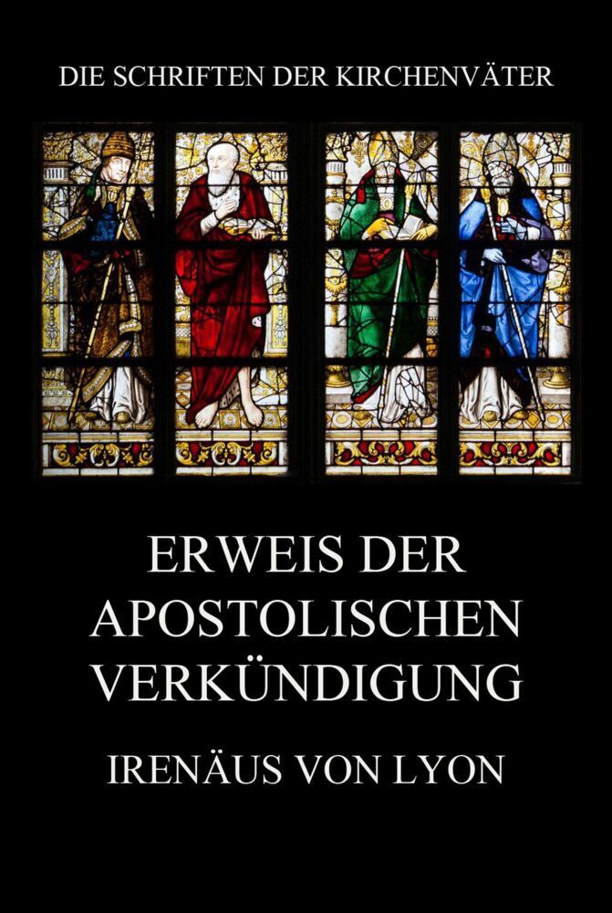 Cover: 9783849667702 | Erweis der apostolischen Verkündigung | Irenäus von Lyon | Taschenbuch
