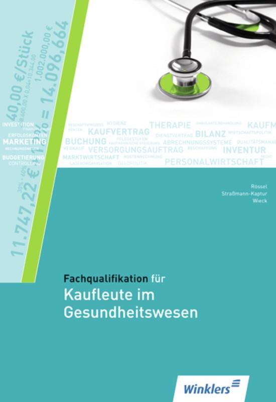 Cover: 9783804556249 | Fachqualifikation für Kaufleute im Gesundheitswesen | Rössel | Buch