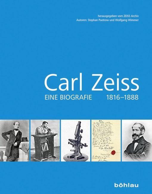 Cover: 9783412503871 | Carl Zeiss | Eine Biografie 1816-1888 | Stephan Paetrow (u. a.) | Buch