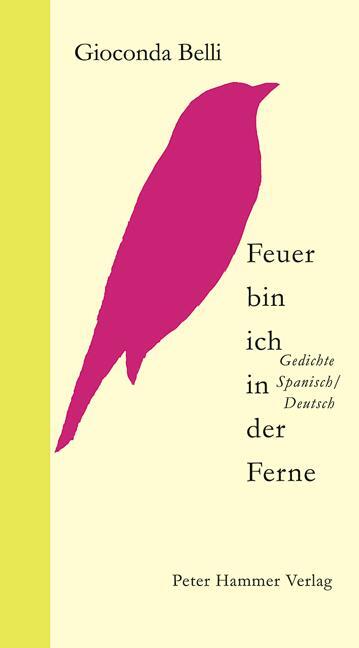 Cover: 9783779501732 | Feuer bin ich in der Ferne | Gedichte Spanisch/Deutsch | Belli | Buch