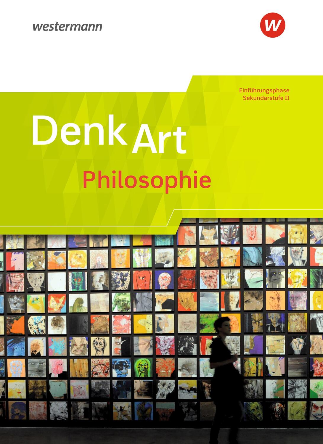 Cover: 9783141104950 | DenkArt. Schülerband Einführungsphase - Arbeitsbücher Philosophie...