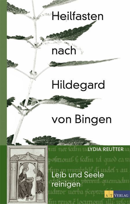 Cover: 9783038002734 | Heilfasten nach Hildegard von Bingen | Leib und Seele reinigen | Buch