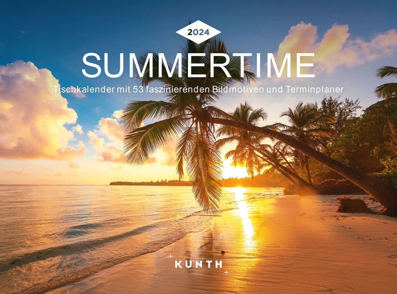Cover: 9783965912878 | Summertime - KUNTH Tischkalender 2024 | Kalender | 54 S. | Deutsch