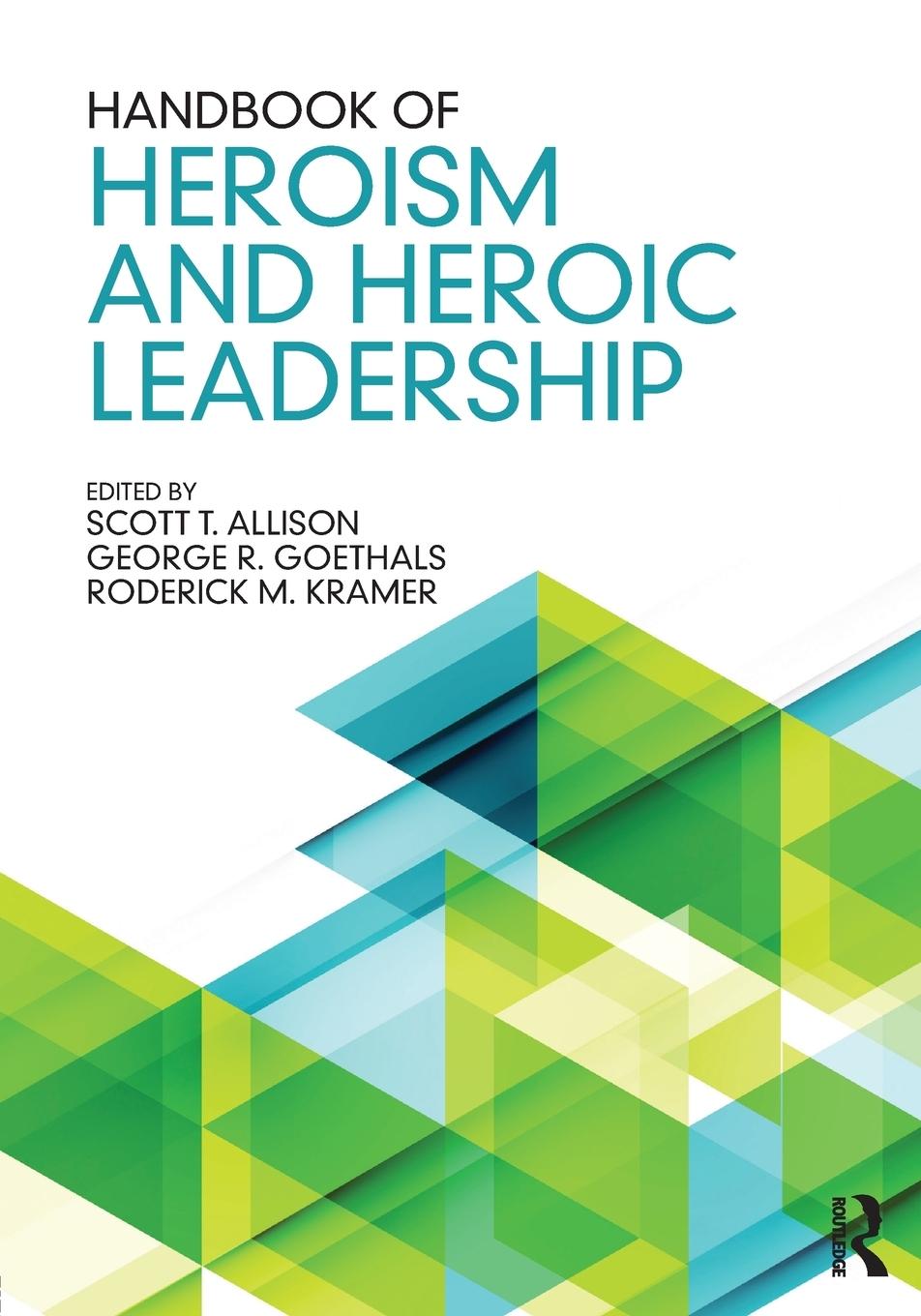 Cover: 9781138915657 | Handbook of Heroism and Heroic Leadership | Scott T. Allison (u. a.)