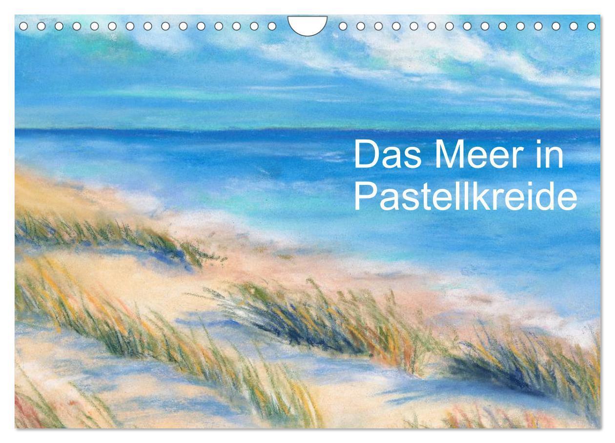 Cover: 9783383262913 | Das Meer in Pastellkreide (Wandkalender 2024 DIN A4 quer), CALVENDO...