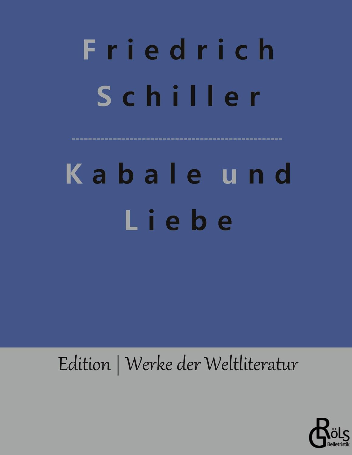 Cover: 9783966372879 | Kabale und Liebe | Gebundene Ausgabe | Friedrich Schiller | Buch