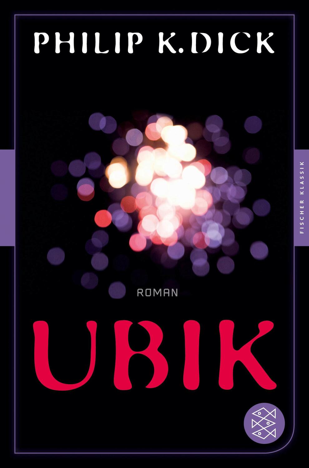 Cover: 9783596905690 | Ubik | Roman | Philip K. Dick | Taschenbuch | Deutsch | 2014