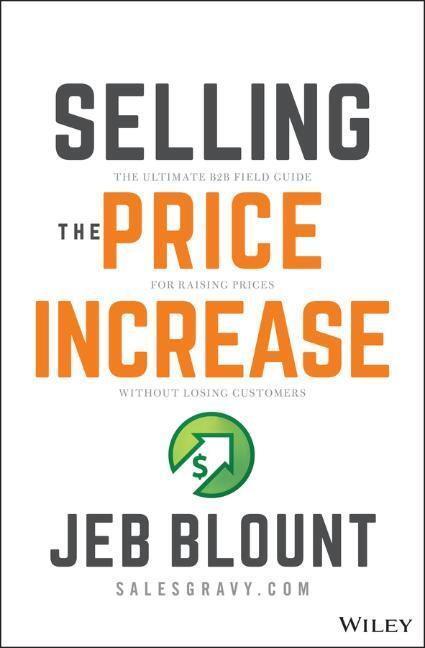 Cover: 9781119899297 | Selling the Price Increase | Jeb Blount | Buch | Jeb Blount | 352 S.
