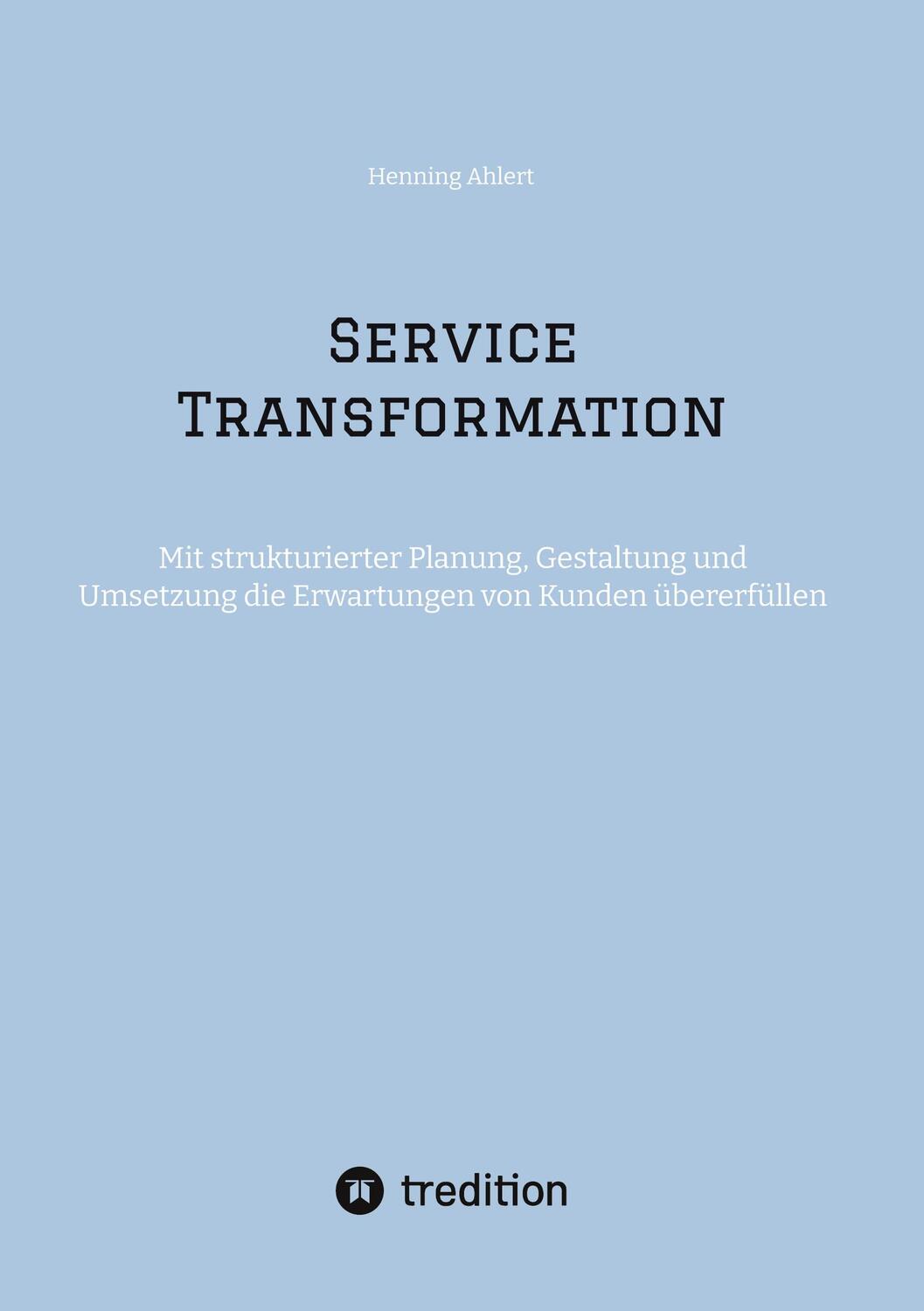 Cover: 9783384209078 | Service Transformation | Henning Ahlert | Taschenbuch | Paperback