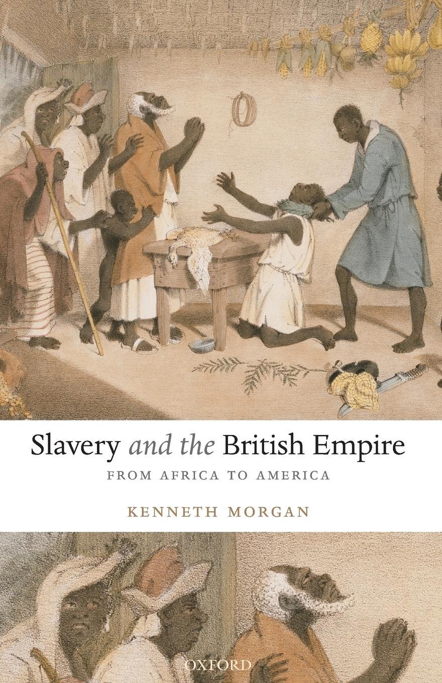Cover: 9780192892911 | Slavery and the British Empire | From Africa to America | Morgan