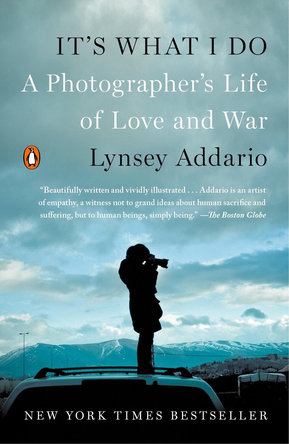 Cover: 9780143128410 | It's What I Do: A Photographer's Life of Love and War | Lynsey Addario