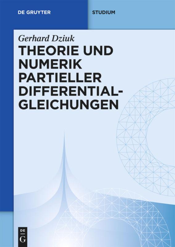 Cover: 9783110148435 | Theorie und Numerik partieller Differentialgleichungen | Gerhard Dziuk