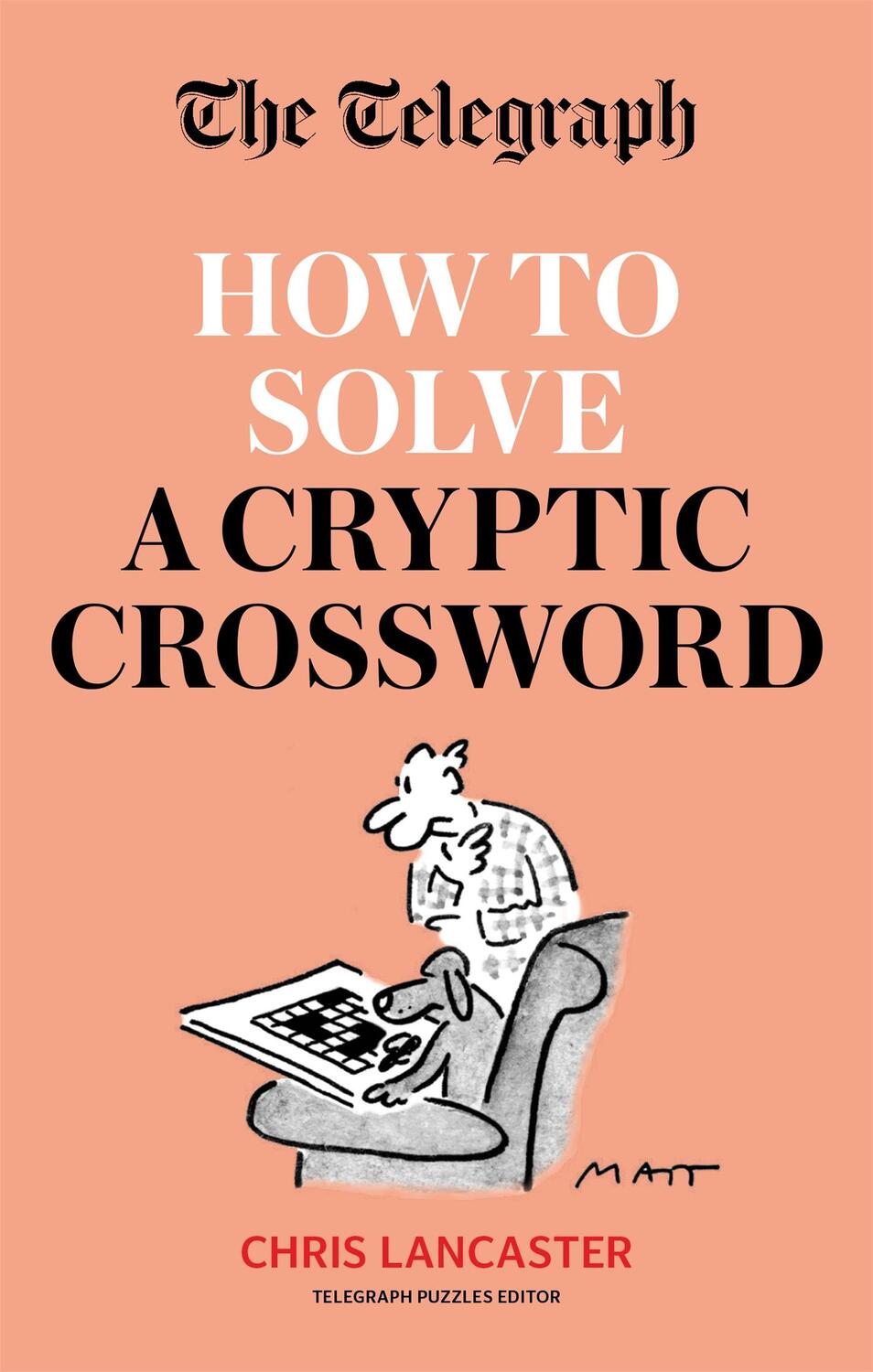 Cover: 9780600636632 | The Telegraph: How To Solve a Cryptic Crossword | Ltd | Taschenbuch