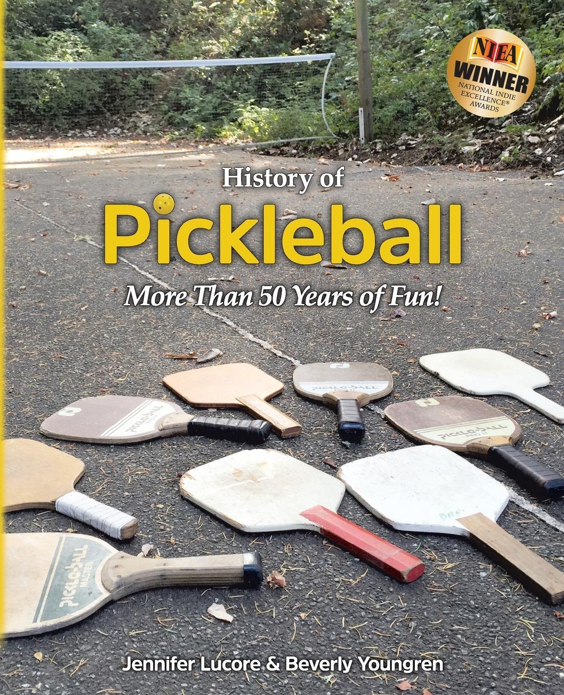 Cover: 9781732070509 | History of Pickleball | More Than 50 Years of Fun! | Lucore (u. a.)
