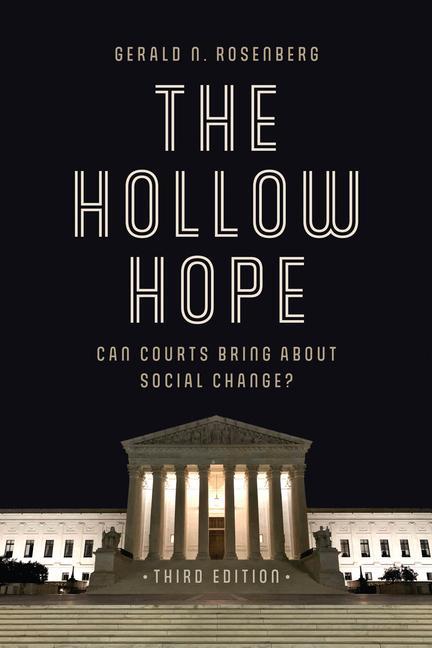 Cover: 9780226312477 | The Hollow Hope | Can Courts Bring About Social Change? | Rosenberg