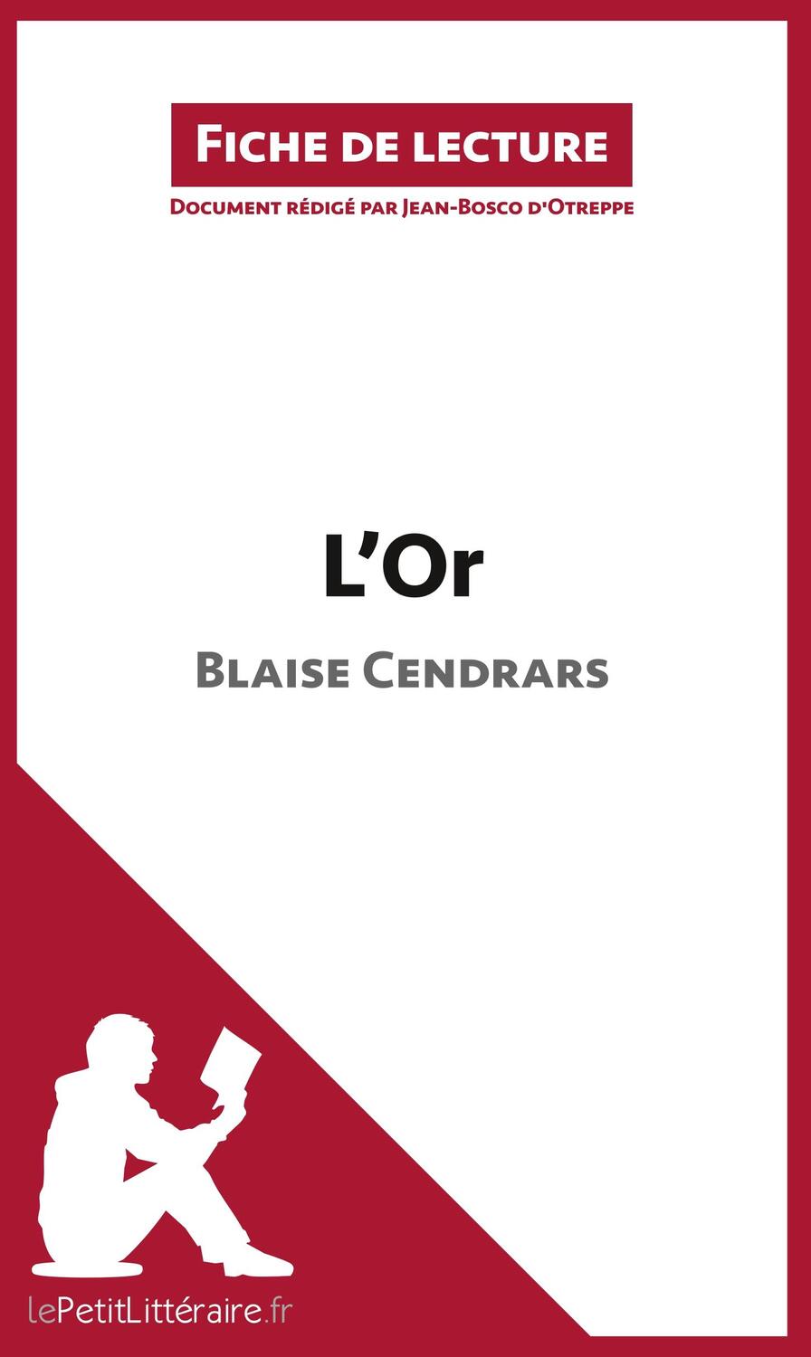 Cover: 9782806212139 | L'Or de Blaise Cendrars (Fiche de lecture) | Jean-Bosco D'Otreppe