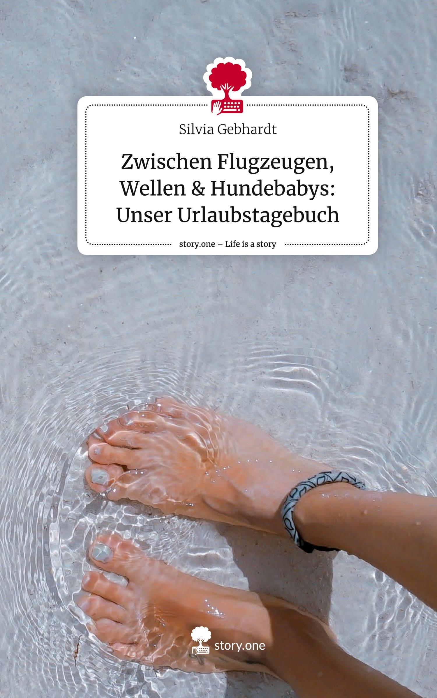 Cover: 9783711569417 | Zwischen Flugzeugen, Wellen &amp; Hundebabys: Unser Urlaubstagebuch....