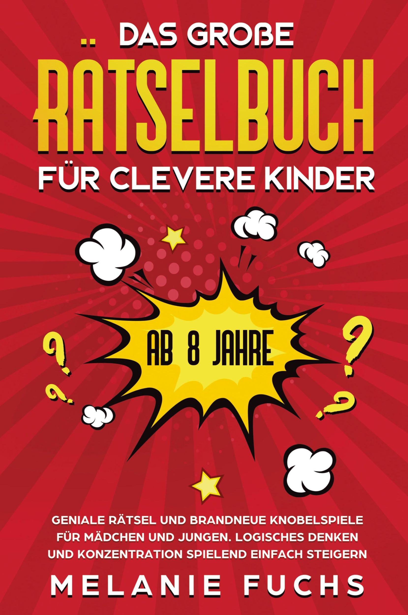 Cover: 9781647800970 | Das große Rätselbuch für clevere Kinder (ab 8 Jahre) | Melanie Fuchs