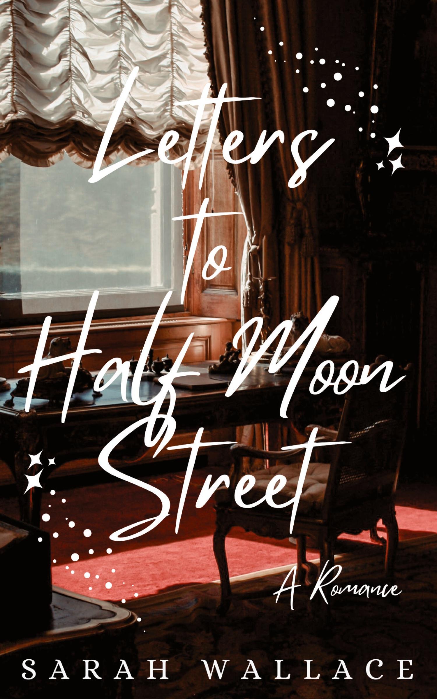 Cover: 9781737432708 | Letters to Half Moon Street | A Queer Historical Romance | Wallace