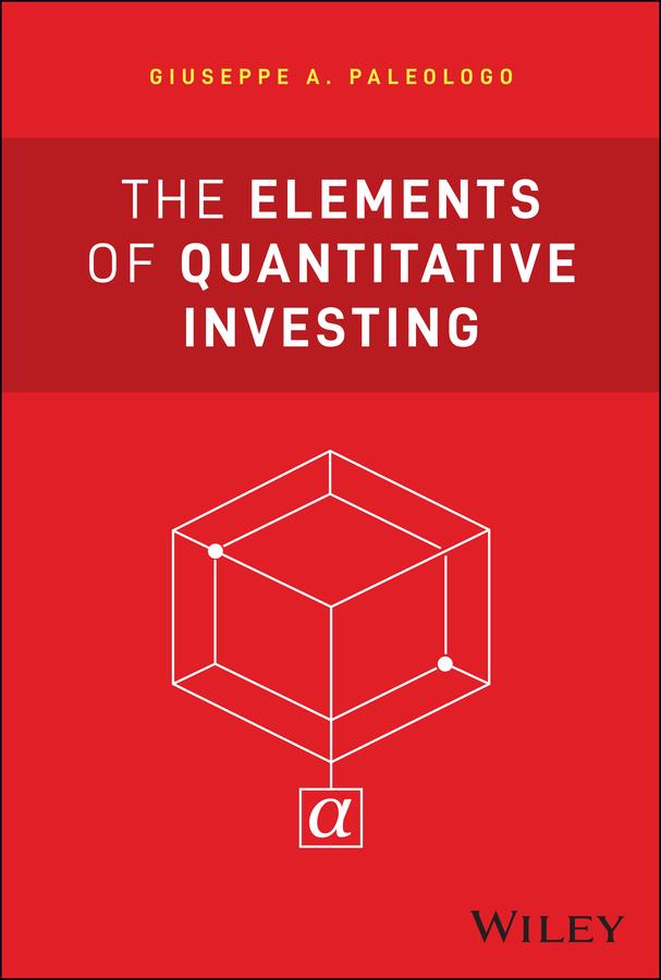 Cover: 9781394265459 | The Elements of Quantitative Investing | Giuseppe A Paleologo | Buch