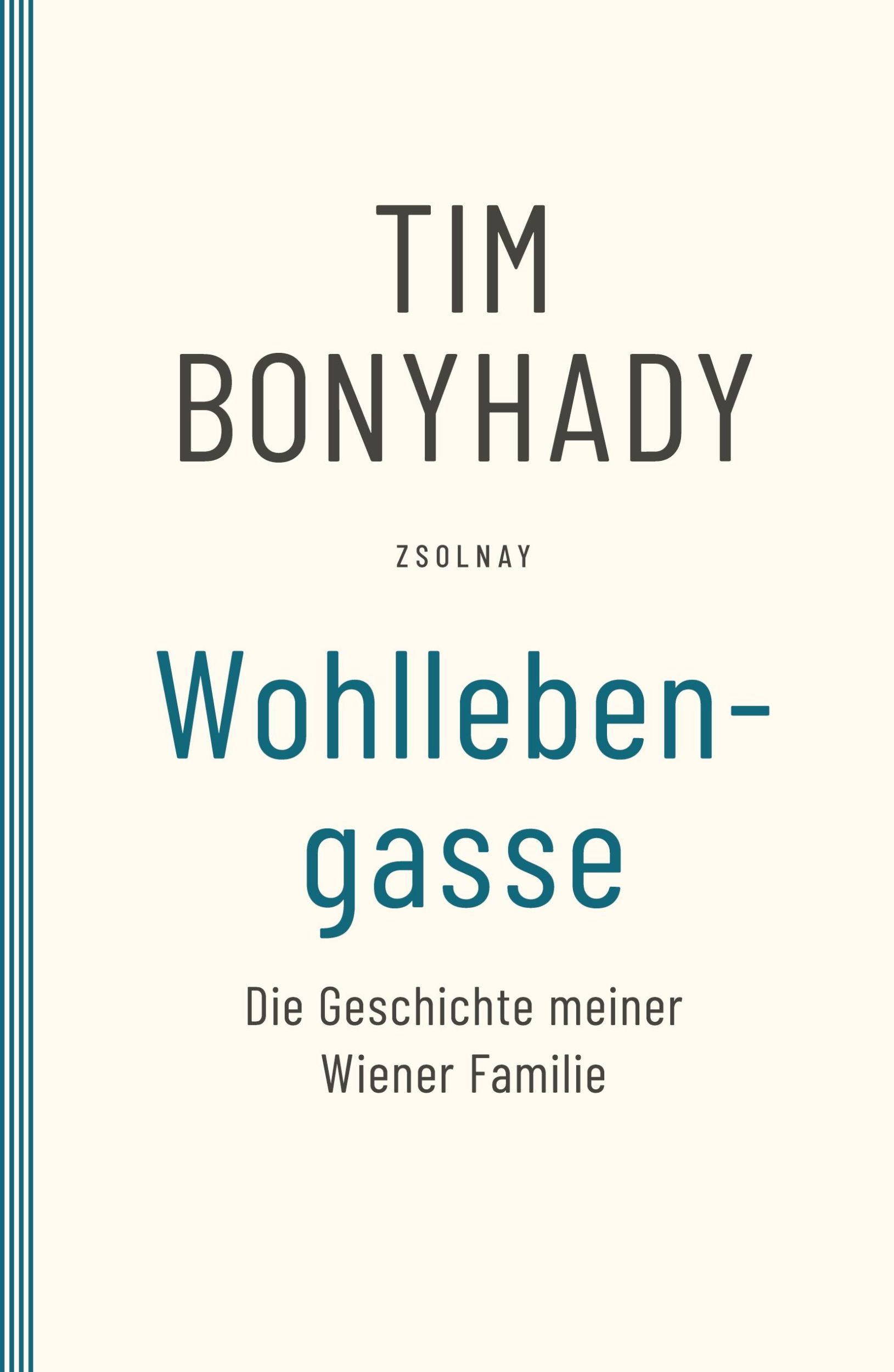 Cover: 9783552075269 | Wohllebengasse | Die Geschichte meiner Wiener Familie | Tim Bonyhady