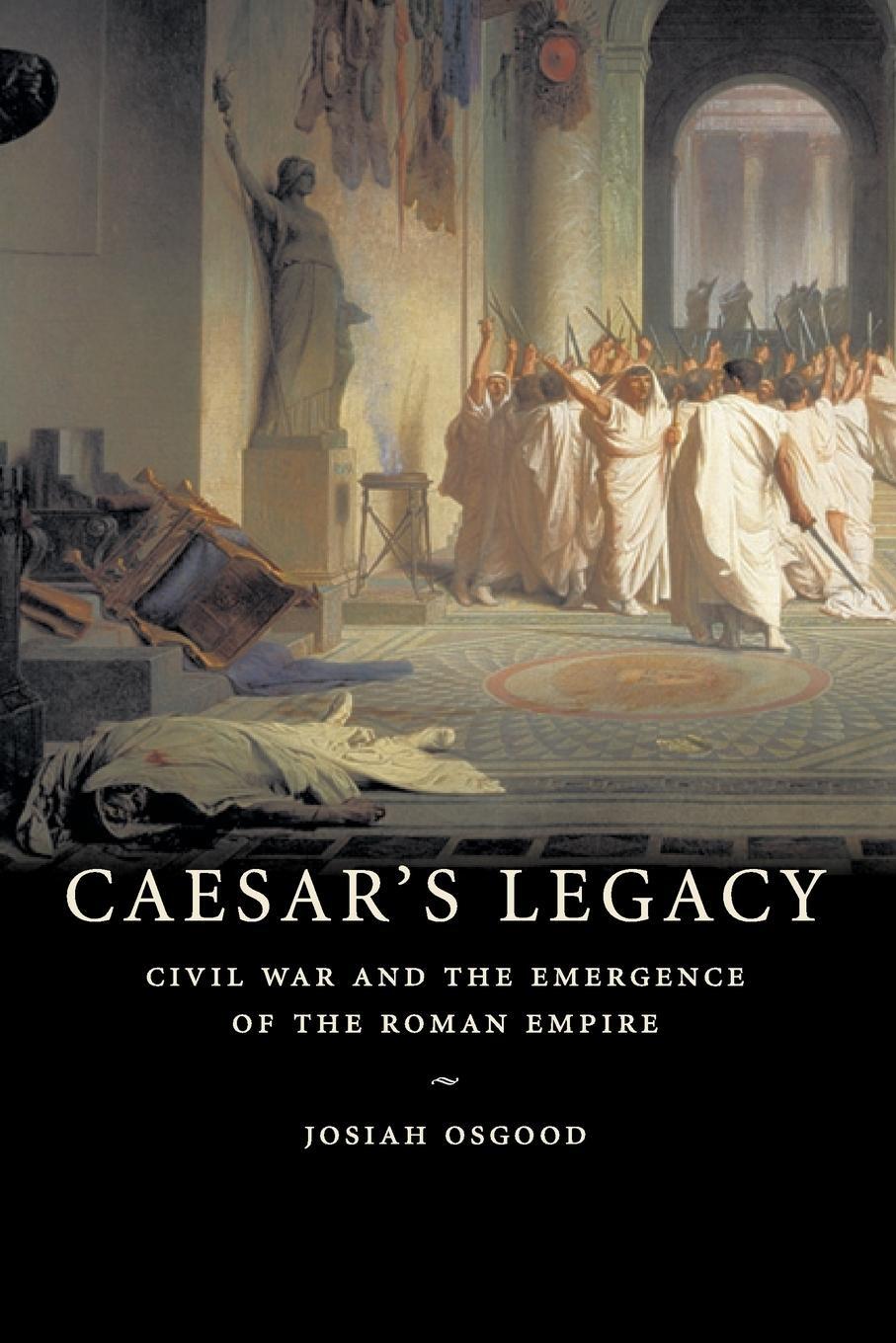 Cover: 9780521671774 | Caesar's Legacy | Josiah Osgood | Taschenbuch | Paperback | Englisch