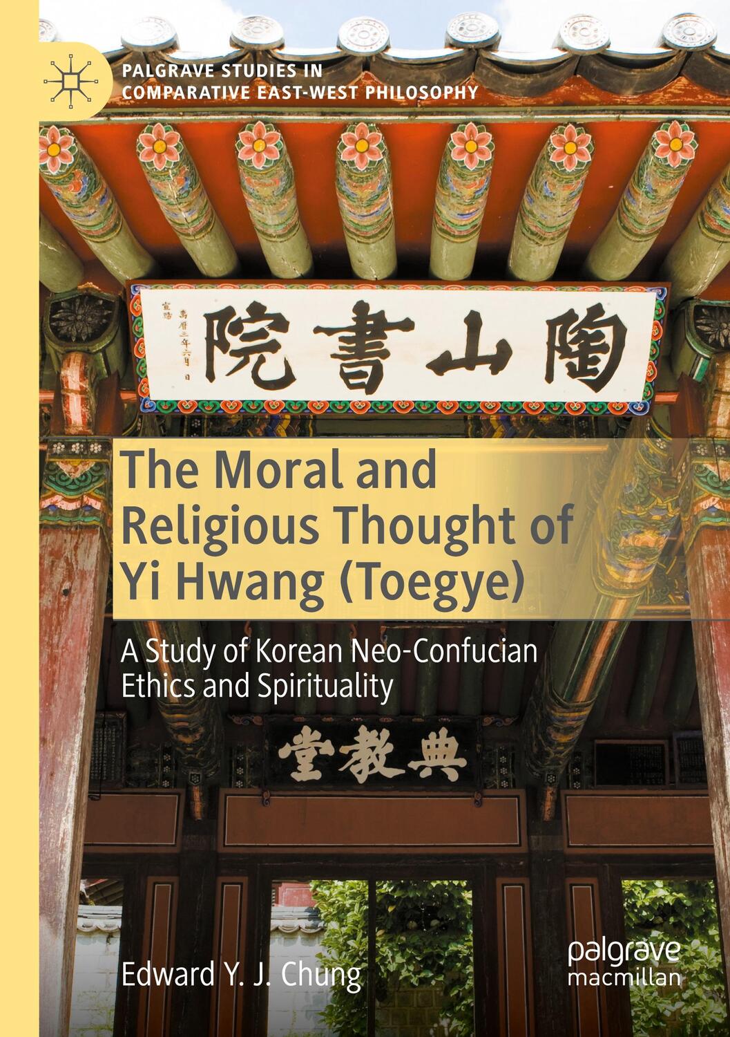 Cover: 9783030779269 | The Moral and Religious Thought of Yi Hwang (Toegye) | Chung | Buch