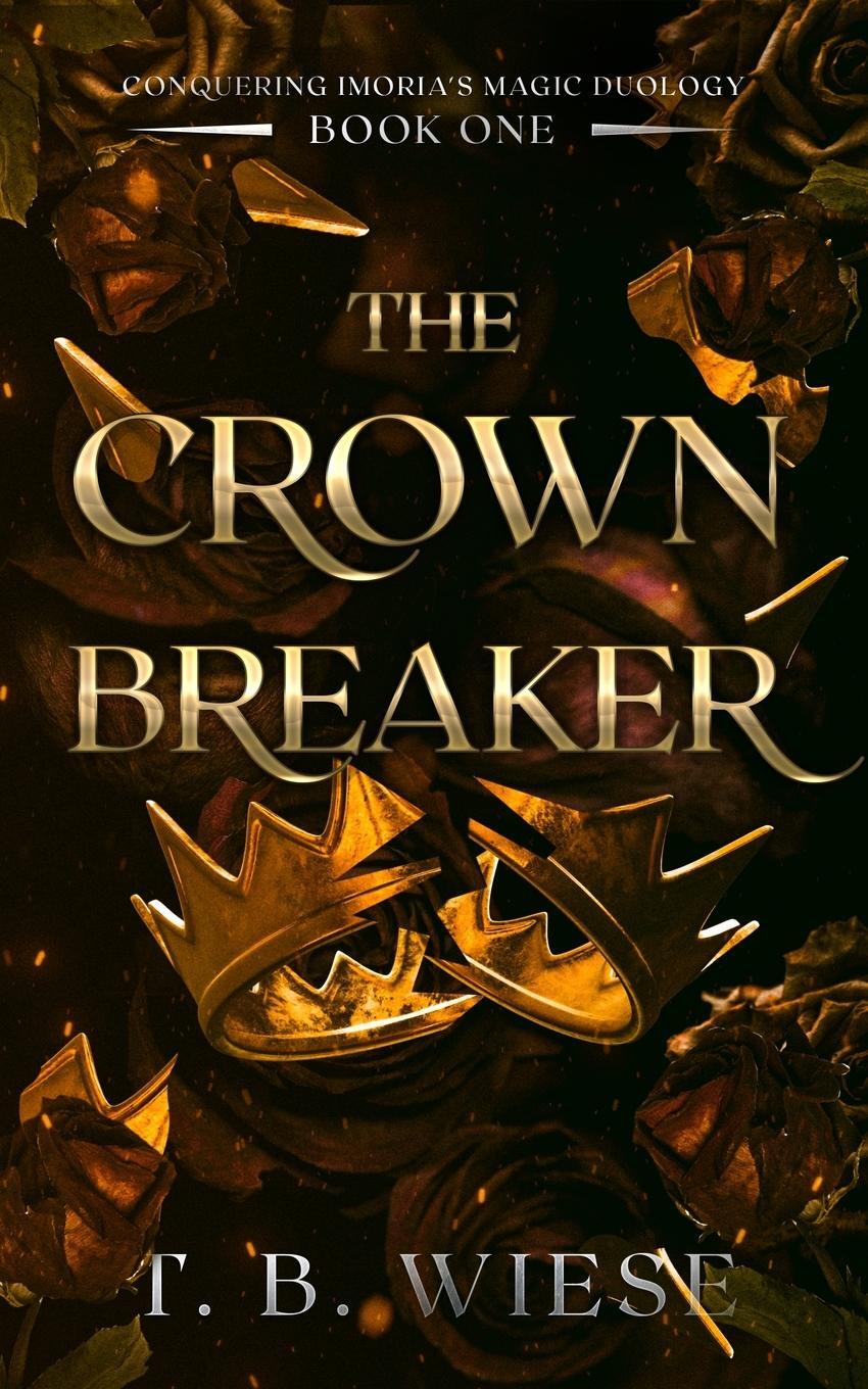 Cover: 9798985885071 | The Crown Breaker | T. B. Wiese | Taschenbuch | Paperback | Englisch