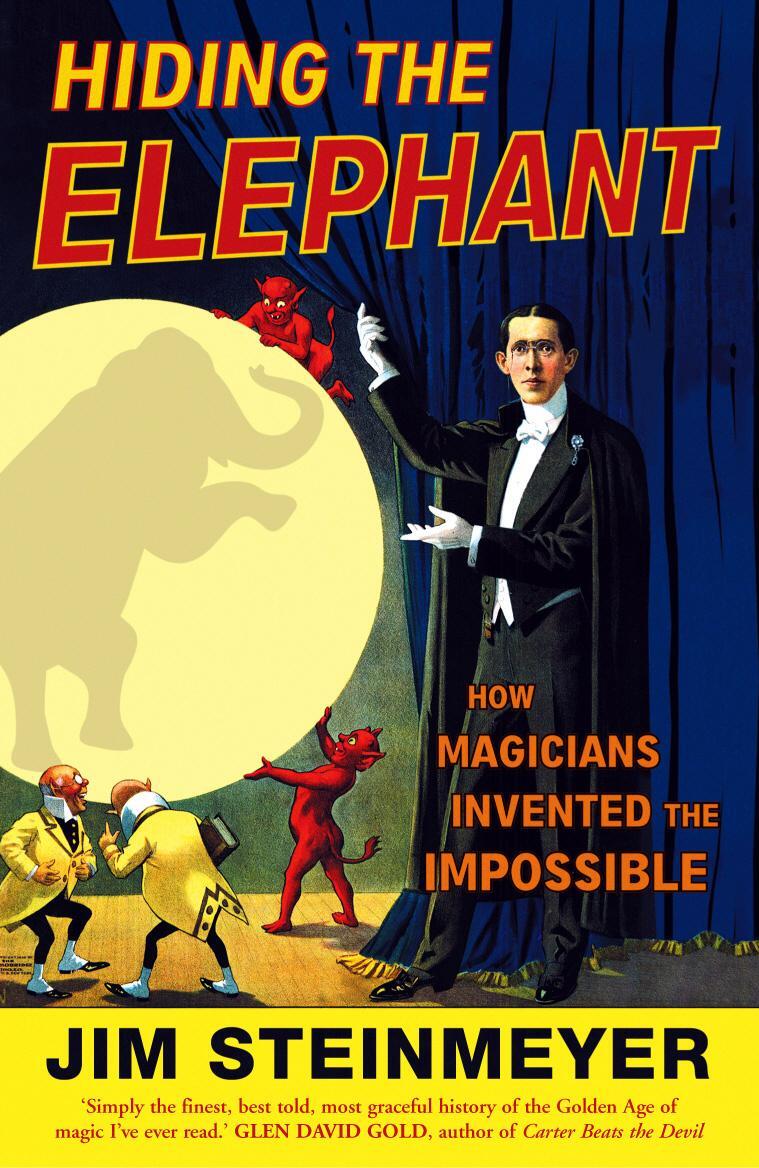 Cover: 9780099476641 | Hiding The Elephant | How Magicians Invented the Impossible | Buch