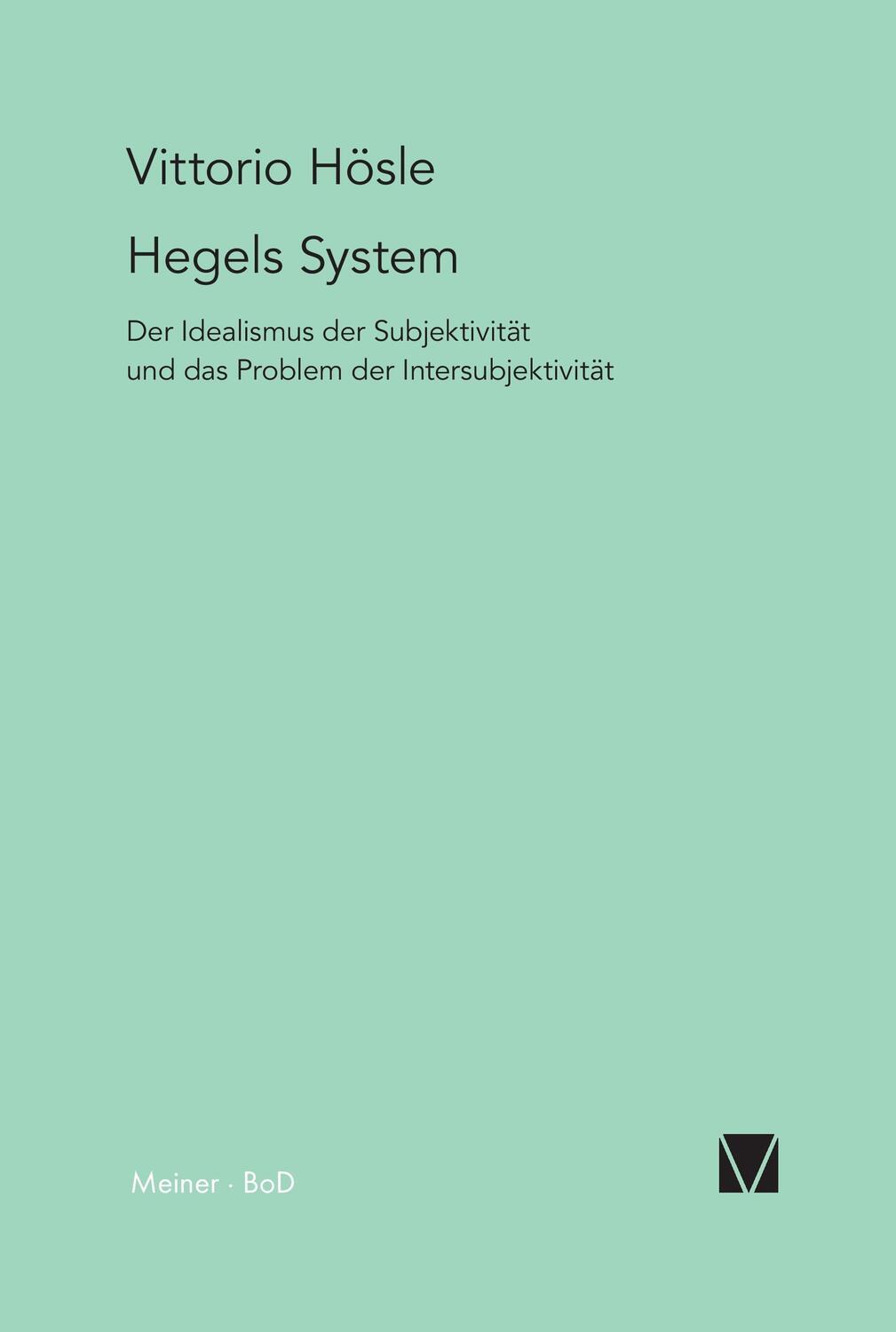 Cover: 9783787313365 | Hegels System | Vittorio Hösle | Taschenbuch | Paperback | Deutsch
