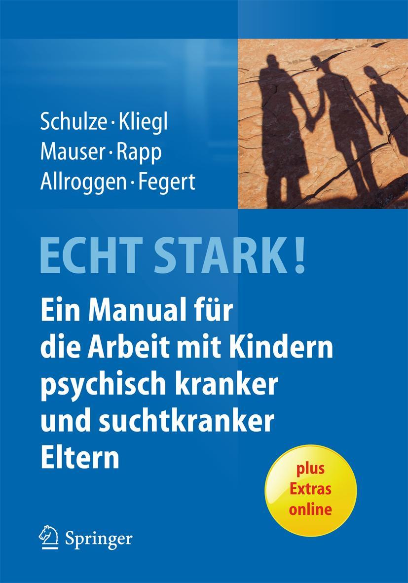 Cover: 9783642449246 | ECHT STARK! Ein Manual für die Arbeit mit Kindern psychisch kranker...