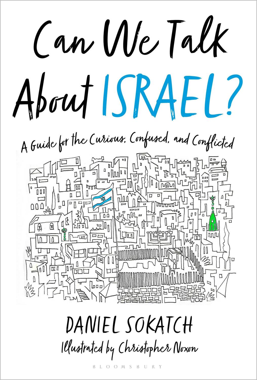 Cover: 9781635573879 | Can We Talk About Israel? | Daniel Sokatch | Buch | Gebunden | 2022