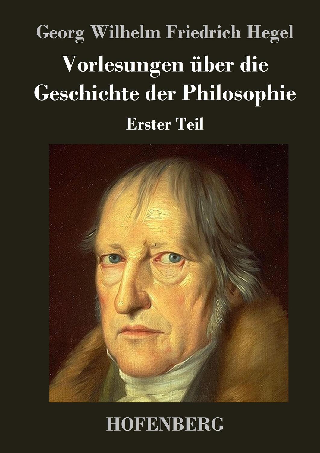 Cover: 9783843026314 | Vorlesungen über die Geschichte der Philosophie | Erster Teil | Hegel