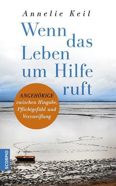 Cover: 9783958031289 | Wenn das Leben um Hilfe ruft | Annelie Keil | Taschenbuch | Deutsch