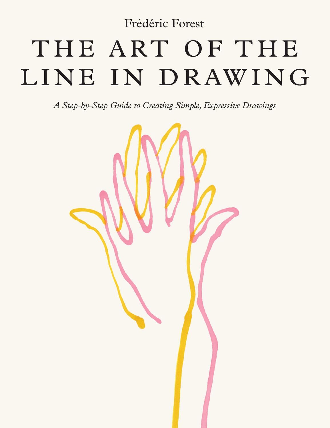 Cover: 9780760384640 | The Art of the Line in Drawing | Frederic Forest | Taschenbuch | 2023