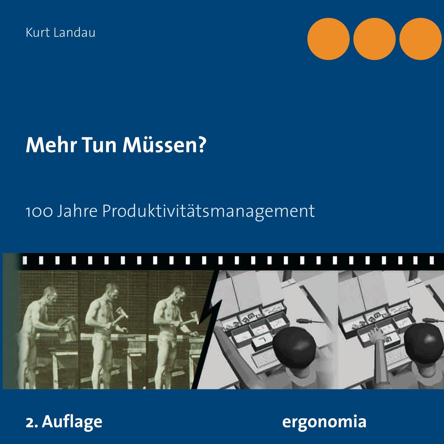 Cover: 9783935089258 | Mehr Tun Müssen? | 100 Jahre Produktivitätsmanagement | Kurt Landau