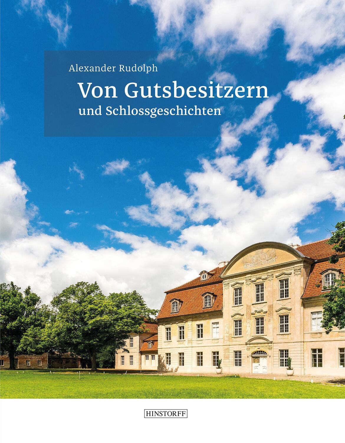 Cover: 9783356020793 | Von Gutsbesitzern und Schlossgeschichten | Alexander Rudolph | Buch