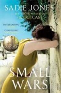Cover: 9780099540526 | Small Wars | Sadie Jones | Taschenbuch | Englisch | 2010