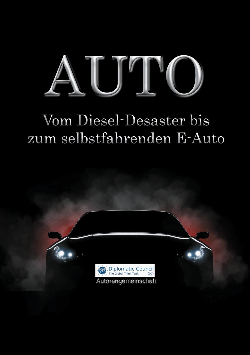 Cover: 9783947818099 | Auto | Vom Diesel-Desaster bis zum selbstfahrenden E-Auto | Council