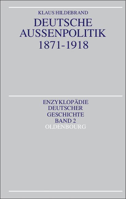 Cover: 9783486553123 | Deutsche Außenpolitik 1871-1918 | Klaus Hildebrand | Buch | Deutsch