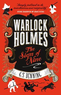Cover: 9781785659362 | Warlock Holmes - The Sign of Nine | G S Denning | Taschenbuch | 2019